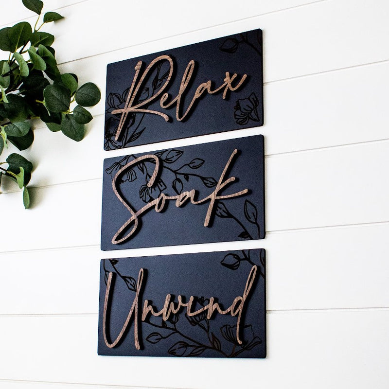 Relax Soak Unwind  - Wooden Acrylic Wall Decor || Wall Hanging