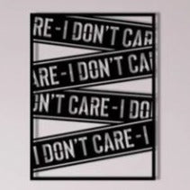 Dont Care - Wall Art