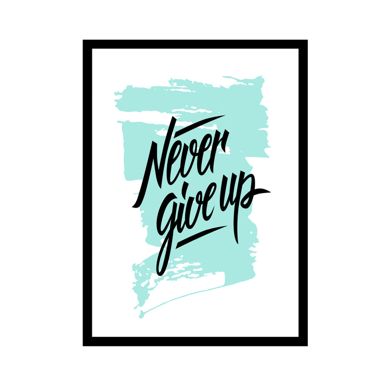 Never Give up - Poster Frame (Pack of 2 Pieces)