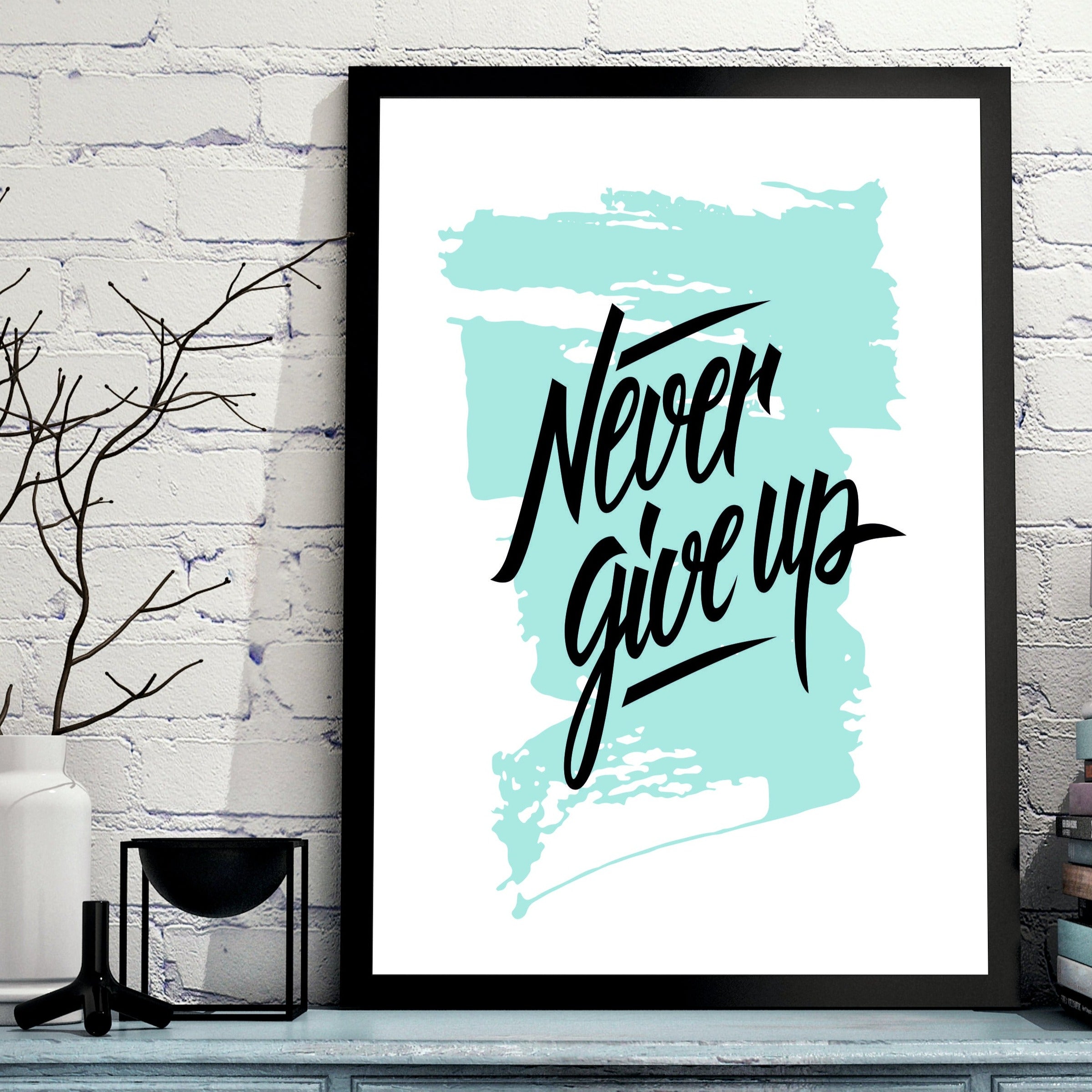 Never Give up - Poster Frame (Pack of 2 Pieces)