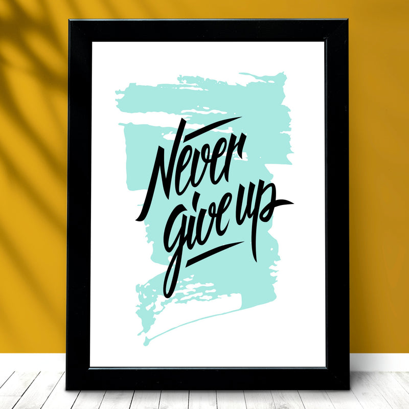 Never Give up - Poster Frame (Pack of 2 Pieces)